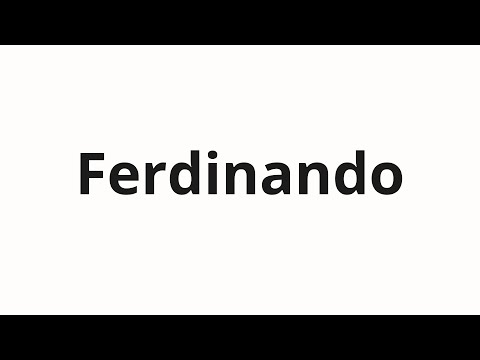 How to pronounce Ferdinando