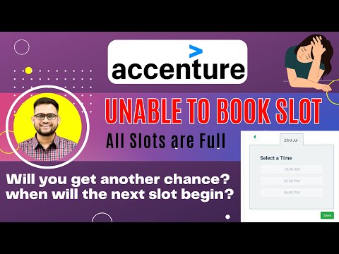 🔴 Accenture : Slot is Full | Unable to book slot | Accenture slot booking error solutions