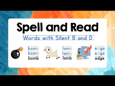 Spelling for Kids with Reading Practice | Words with Silent B | Words with Silent D | Lesson 24