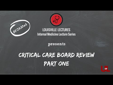 Critical Care Medicine Board Review (Part One) with Dr. Rodrigo Cavallazzi