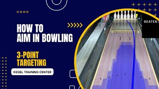 How to Aim in Bowling: 3-Point Targeting (Kegel Training Centre)