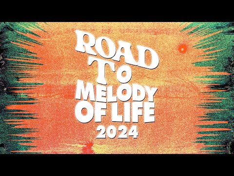 ROAD TO MELODY OF LIFE 2024 | (Album Preview)