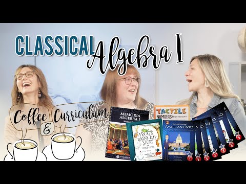 Coffee & Curriculum: A New Algebra I Option With A Classical Approach EP25