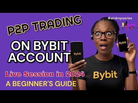 2024 P2P TRADING For Beginners On BYBIT | A COMPLETE BEGINNER'S GUIDE IN 2024 LIVE TRANSACTIONS