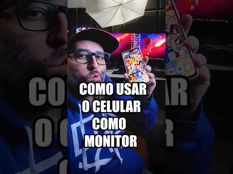 Como usar seu celular como Monitor