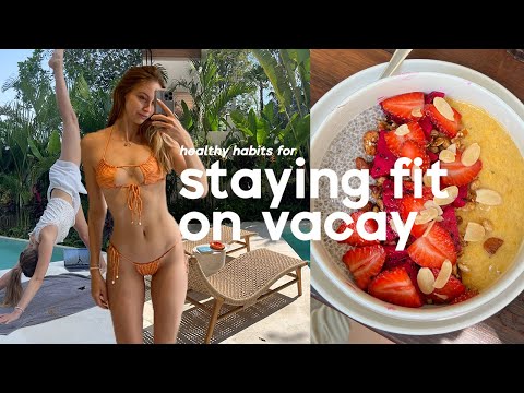 habits that keep me fit on vacation | BALI MORNING ROUTINE