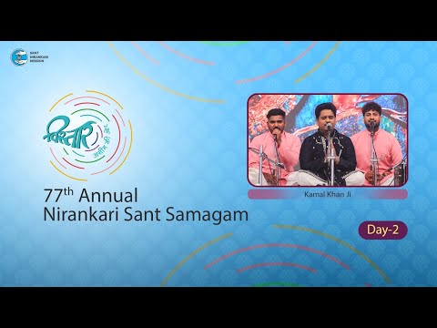 Tu Saade Dil Da Dardi | Kamal Khan | 77th Annual Nirankari Samagam | Sant Nirankari Mission