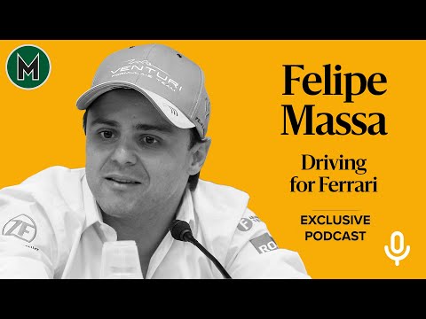 Podcast: Felipe Massa | Driving for Ferrari