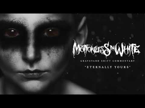 Motionless In White - Eternally Yours (Commentary)