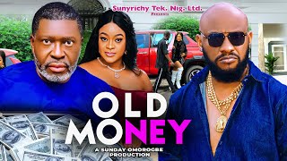 OLD MONEY Pt. 2 - Kanayo O. Kanayo YUL Edochie Ugegbe Ajaelo Nigerian Movie 2024 Latest Full Movie