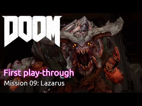 DOOM (2016):  Mission 09 - Lazarus | id Software / Bethesda Softworks | Windows | 2016