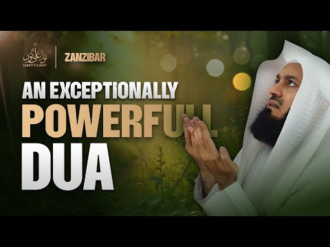 An Exceptionally Powerful Dua | Mufti Menk | Zanzibar