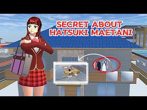 Hatsuki Maetani has a big secret هاتسوكي مايتاني لديه سر كبير في منزله | محاكاة مدرسة ساكورا