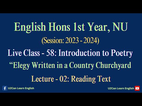 Live Class - 58 ।। Elegy Written in a Country Churchyard - Lecture 02 ।। Introduction to Poetry