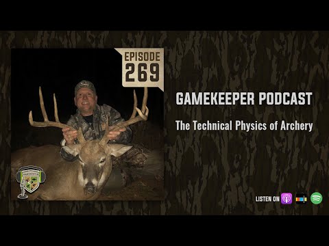 EP:269 | The Technical Physics of Archery