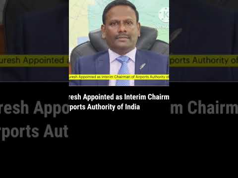 M. Suresh appointed AAI #aai #curentaffairs #news #shorts #shortvideo