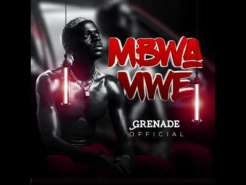 Mbwa Mwe - Grenade Official AUDIO)