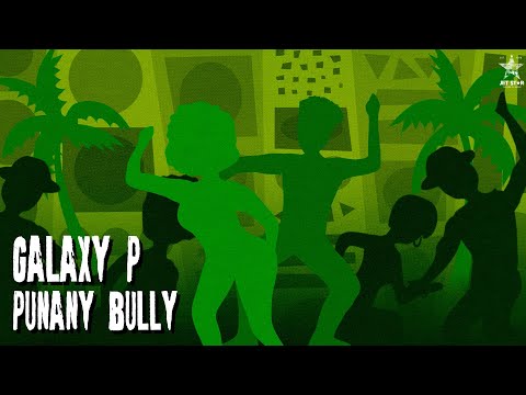 Galaxy P - Punany Bully (Official Audio) | Jet Star Music