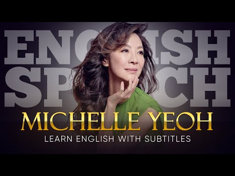 ENGLISH SPEECH | MICHELLE YEOH: Be the Change (English Subtitles)