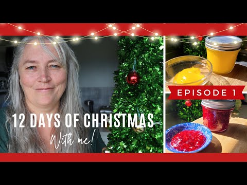 12 Days of Christmas | Episode 1 | Preserves for the Baskets