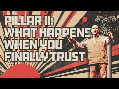 Pillar II: Can Trust Really Transform Your Life?