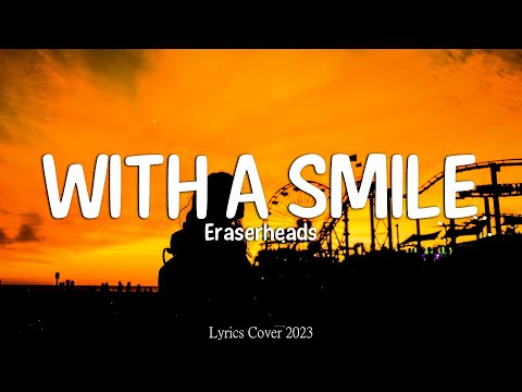 Eraserheads - With A Smile (Lyrics)