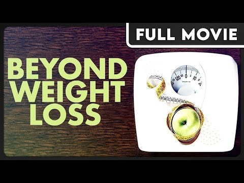 Beyond Weight Loss - Exposing the Diet Industry - Health & Wellness Documentary