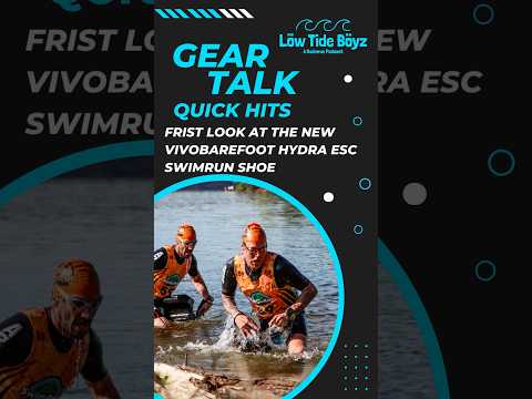 Gear Talk Quick Hits is back with a first look at the Vivobarefoot Hydra ESC shoe. #swimrun