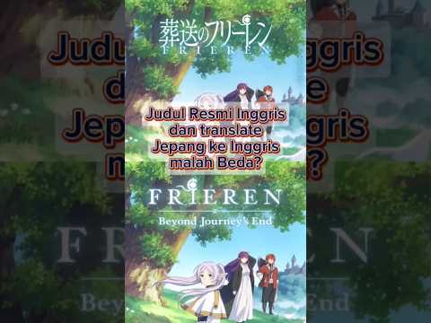 3 Anime dengan judul inggris resmi "aneh" #anime #shorts #frieren