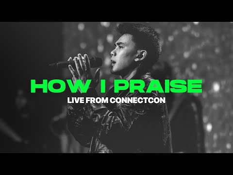 How I Praise (Planetshakers) | Live from ConnectCon | FGA Worship