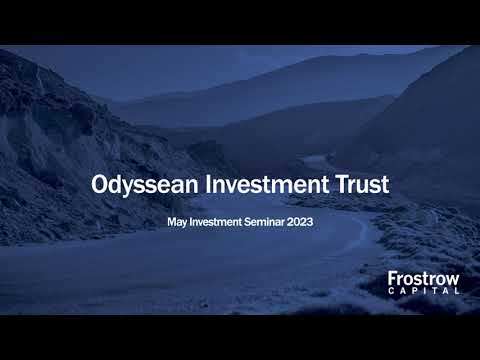 Frostrow Investment Seminar - Odyssean Investment Trust - 10th May 2023