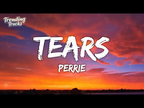 Perrie - Tears (Lyrics)