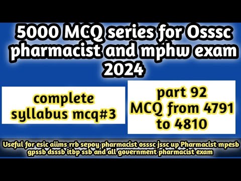 5000 MCQ series for osssc Pharmacist and mphw exam 2024#rrbpharmacistexam2024#dsssb#jssc#4791-4810