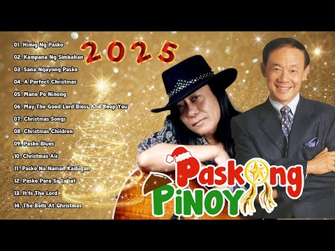 Popular Pinoy Christmas Songs 2025 | Pinoy OPM Best Tagalog Pasko Song Christmas Songs Medley