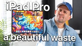 M4 iPad Pro. Still a $2000 Disappointment! 😭 Review After Nearly 6 Months!