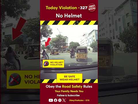 Today Violation 327 - Kindly Wear Helmet for your Safety #otr #chennaitrafficpolice