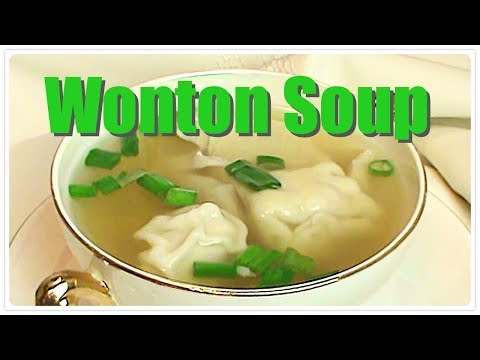 How to Make Wonton Wrappers and Wonton Soup