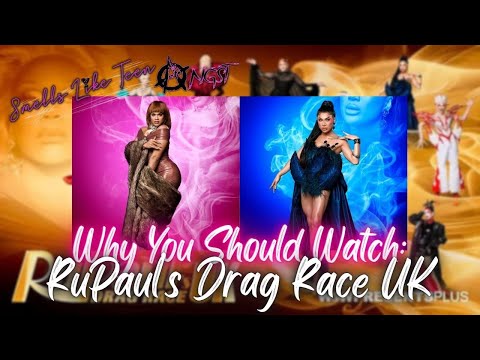 WHY YOU SHOULD WATCH: Drag Race UK - Rileasa Slaves and Zahirah