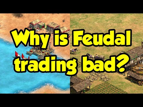 Why is Feudal trading considered so bad? (AoE2)