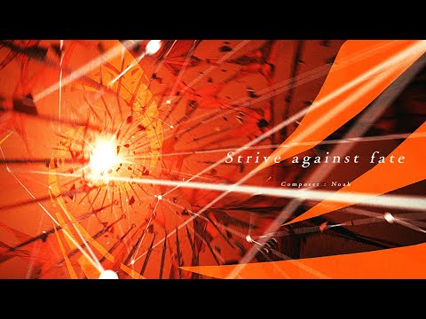 【maimai でらっくす】Strive against fate / Noah