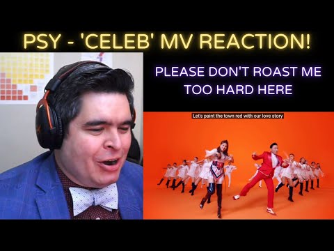 PSY- 'Celeb' MV REACTION!