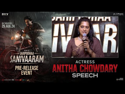 Actress Anitha speech at SARIPODHAA SANIVAARAM Pre-Release Event - Nani | SJ Suryah | DVV Danayya