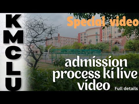 KMCLU ki live visit first time on YouTube history live campus visit admission process KMC university