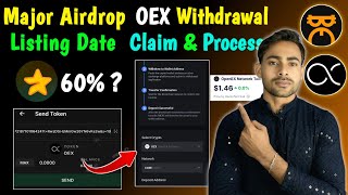 $OEX OpenEx Withdrawal Process || Major Airdrop 60% Listing Tokenomics || OEX Listing || OEX Price