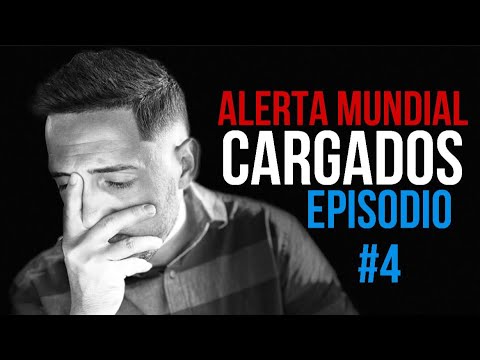 ALERTA MUNDIAL PODCAST EP:3 “CARGADOS”