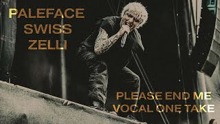 Please End Me - Vocal One Take by Zelli