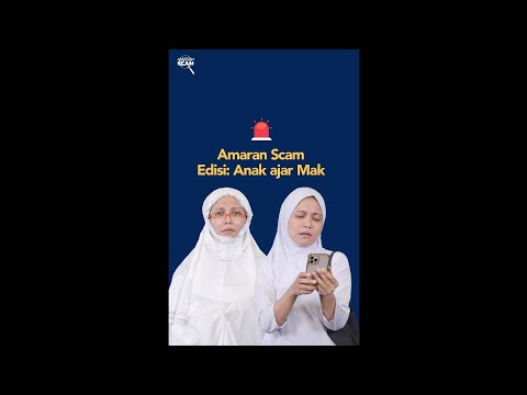 Amaran Scam: Edisi Anak ajar Mak