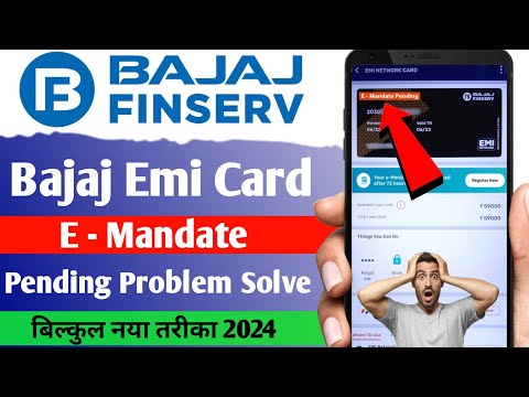 Bajaj Finserv Emi Card E Mandate Kaise Kare | Bajaj Emi Card E Mandate Pending Problem