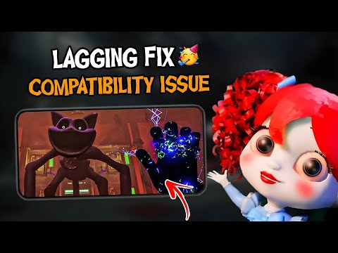 POPPY PLAYTIME CHAPTER 3 | ANDROID LAG FIXED | COMPATIBILITY ISSUE SOLVED 🥳