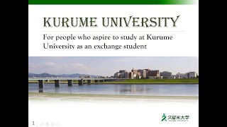 For people who aspire to study at Kurume University as an exchange students